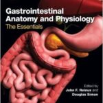 Gastrointestinal Anatomy and Physiology: The Essentials - 2014