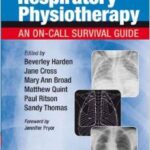 Respiratory Physiotherapy: An On-Call Survival Guide - 2009