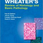 Review of Histology & Basic Pathology - Wheater`s - 2010