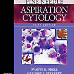 Fine Needle Aspiration Cytology -Orell and Sterrett`s - 2012
