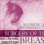 Aesthetic and Reconstructive Surgery of the Breast - 2010