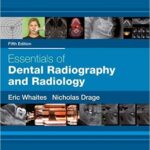 Essentials of Dental Radiography and Radiology - 2013