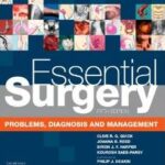 Essential Surgery: Problems, Diagnosis and Management - 2014