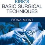Basic Surgical Techniques Kirk`s - 2019