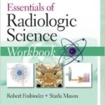 Essentials of Radiologic Science Workbook - 2012