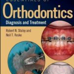 Essentials of Orthodontics: Diagnosis and Treatment - 2011