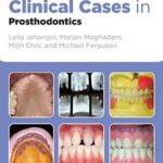 Clinical Cases in Prosthodontics - 2011