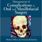 Management of Complications in Oral and Maxillofacial Surgery - 2012
