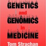 Genetics and Genomics in Medicine - 2015