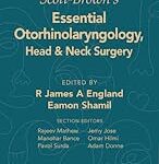 Essential Otorhinolaryngology, Head & Neck Surgery Scott-Brown`s - 2022