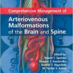 Comprehensive Management of Arteriovenous Malformations of the Brain and Spine - 2015