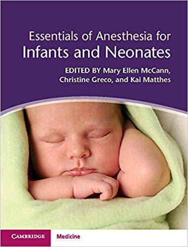 9781107069770.jpg Essentials of Anesthesia for Infants and Neonates - 2018 - تصویر 1