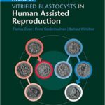 Atlas of Vitrified Blastocysts in Human Assisted Reproduction - 2015