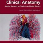 Clinical Anatomy: Applied Anatomy for Students and Junior Doctors - 2013
