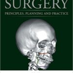 Orthognathic Surgery: Principles, Planning and Practice - 2017