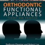 Orthodontic Functional Appliances: Theory and Practice - 2016