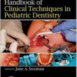 Handbook of Clinical Techniques in Pediatric Dentistry - 2015