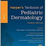 Textbook of Pediatric Dermatology, 2 Volume Harper`s - 2020