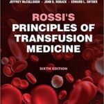 Principles of Transfusion Medicine - Rossi`s - 2022