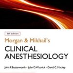 Clinical Anesthesiology -2 vol- Morgan and Mikhail`s - 2018