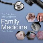 The Color Atlas and Synopsis of Family Medicine 2vol - 2019