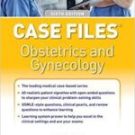 Case Files Obstetrics and Gynecology - 2022