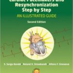 Cardiac Pacemakers and Resynchronization Step by Step - 2010