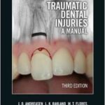 Traumatic Dental Injuries: A Manual - 2011