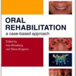 Oral Rehabilitation: A Case-Based Approach - 2012
