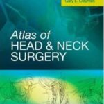 Atlas of Head and Neck Surgery - 2011