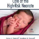 Care of the High-Risk Ne - Klaus and Fanaroff`s - 2013