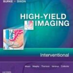 High-Yield Imaging: Interventional - 2010