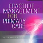 Fracture Management for Primary Care - 2012