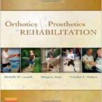 Orthotics and Prosthetics in Rehabilitation - 2013