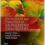Principles and Practice of Movement Disorders: Expert Consult - 2011