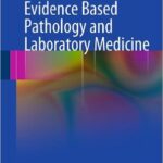 Evidence Based Pathology and Laboratory Medicine - 2011