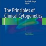 The Principles of Clinical Cytogenetics - 2015