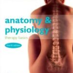 Anatomy & Physiology : Therapy Basics - 2010