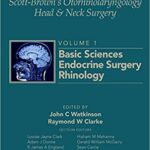 Otorhinolaryngology and Head and Neck Surgery -6Vol - Scott Brown - 2018