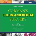 Colon and Rectal Surgery-Corman`s -2VOL - 2013