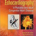 Echocardiography in Pediatric and Adult Congenital Heart Disease - 2015