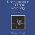 Electrodiagnosis in Clinical Neurology-Aminoff`s - 2012