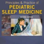 Principles and Practice of Pediatric Sleep Medicine - 2014