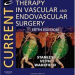 Current Therapy in Vascular and Endovascular Surgery - 2014