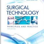 Surgical Technology: Principles and Practice - 2013