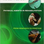 Physical Agents in Rehabilitation: From Research to Practice - 2013