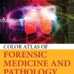 Color Atlas of Forensic Medicine and Pathology - CATANESE - 2016
