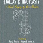 Rhinoplasty: Nasal Surgery by the Masters - Dallas - 2 Vol + DVD - 2014