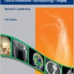 Essential Radiology: Clinical Presentation Pathophysiology Imaging - 2014
