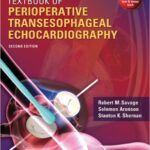 Comprehensive Textbook of Perioperative Transesophageal Echocardiography - 2011